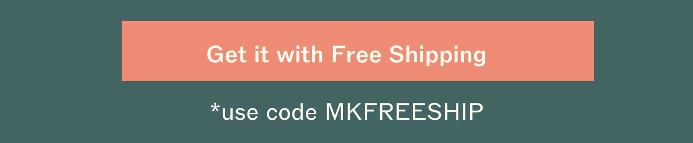 Get it with Free Shipping *use code MKFRESSHIP