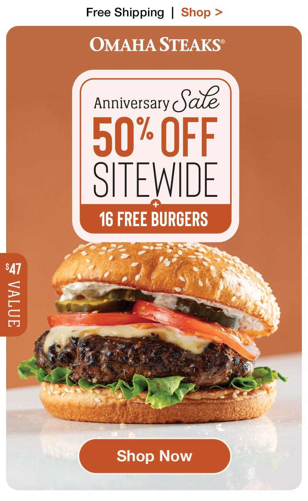Free Shipping | Shop > OMAHA STEAKS® | Anniversary Sale 50% OFF SITEWIDE | 16 FREE BURGERS || Shop Now || $47 Value