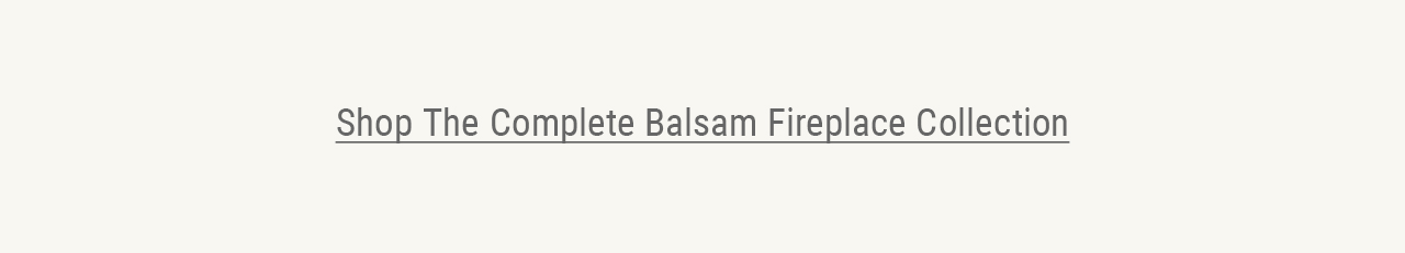 Balsam Fireplace 