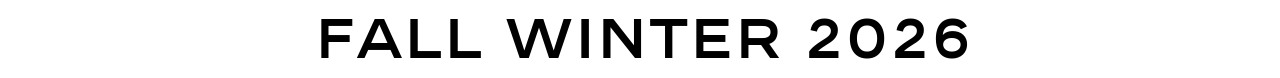 FALL WINTER 2026