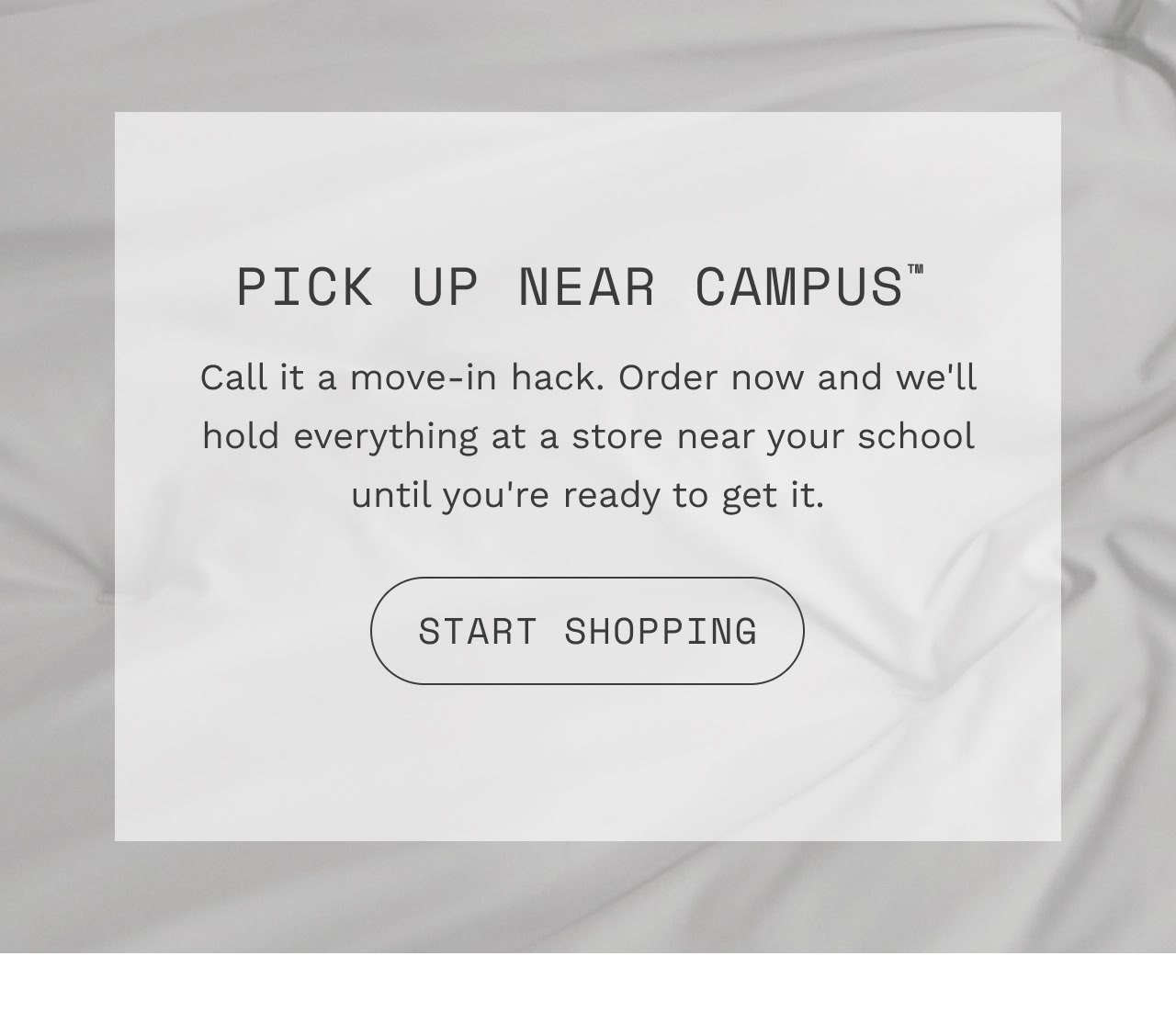 PICK UP NEAR CAMPUS™