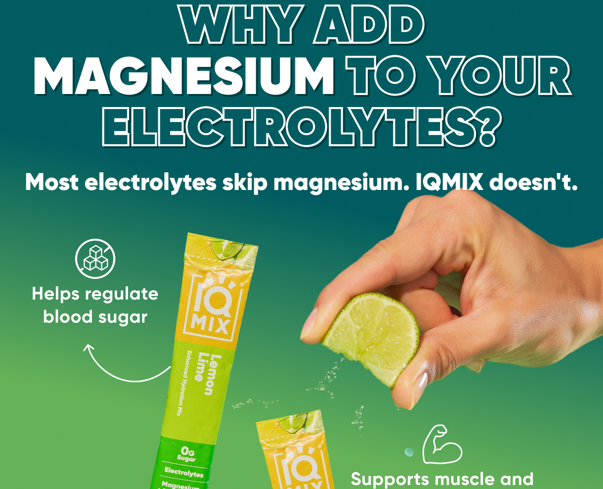 Why add magnesium to your electrolytes?