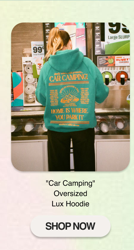 "Car Camping" Oversized Lux Hoodie