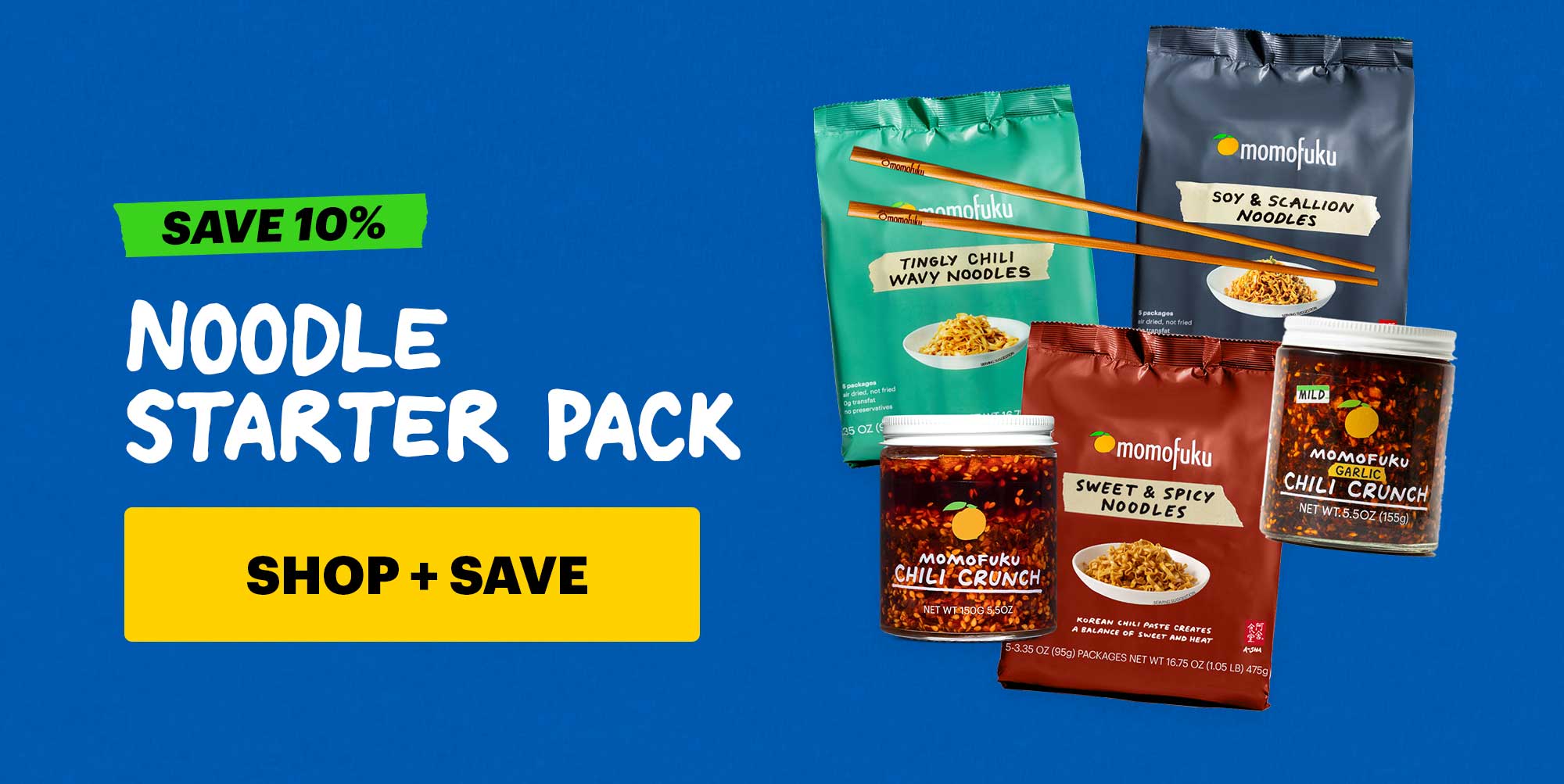Sub-text: Noodle Starter Pack  CTA: SHOP + SAVE  Tag: save 10% 