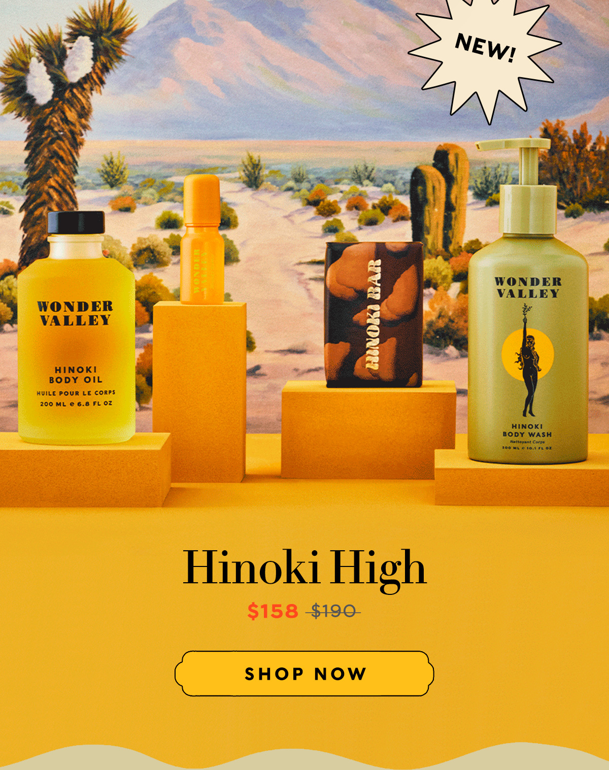 NEW!    Hinoki High $158     SHOP NOW