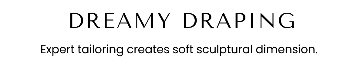 Dreamy Draping