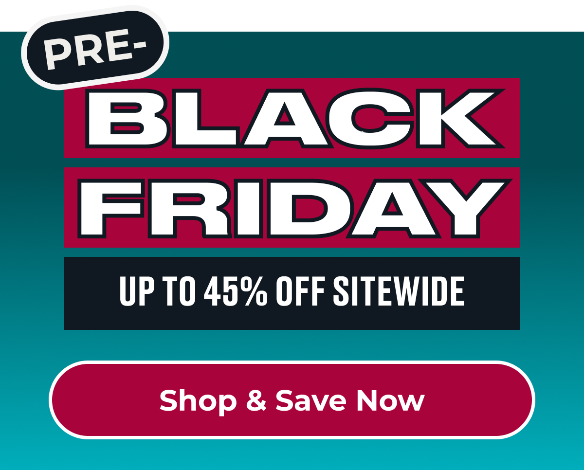 Black Friday Up to 45% Off Sitewide