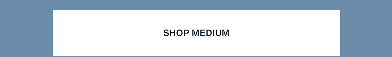 SHOP MEDIUM