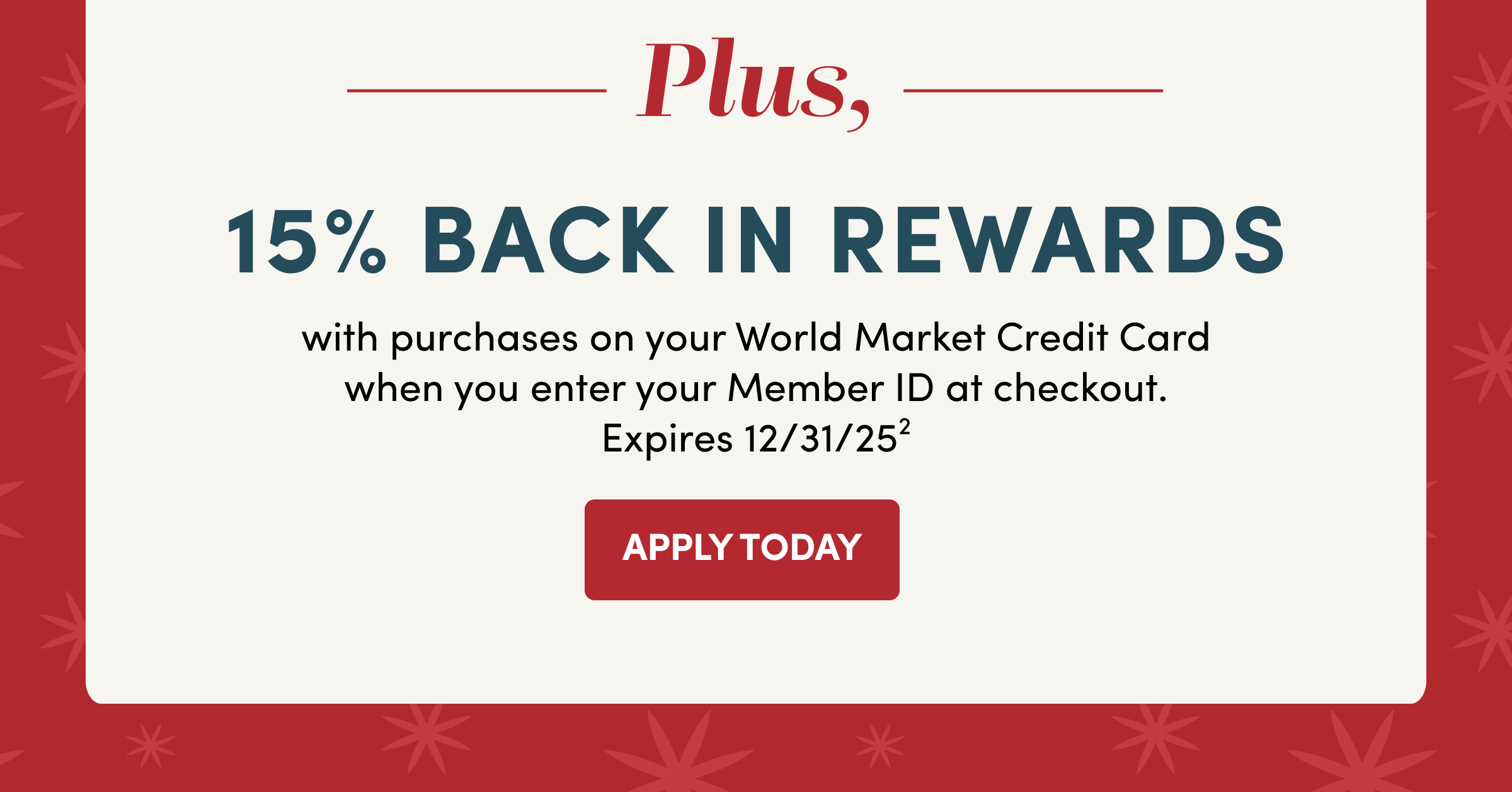 15% Back in Rewards APPLY TODAY