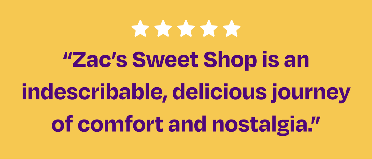 Zac's sweet shop is nostalgia