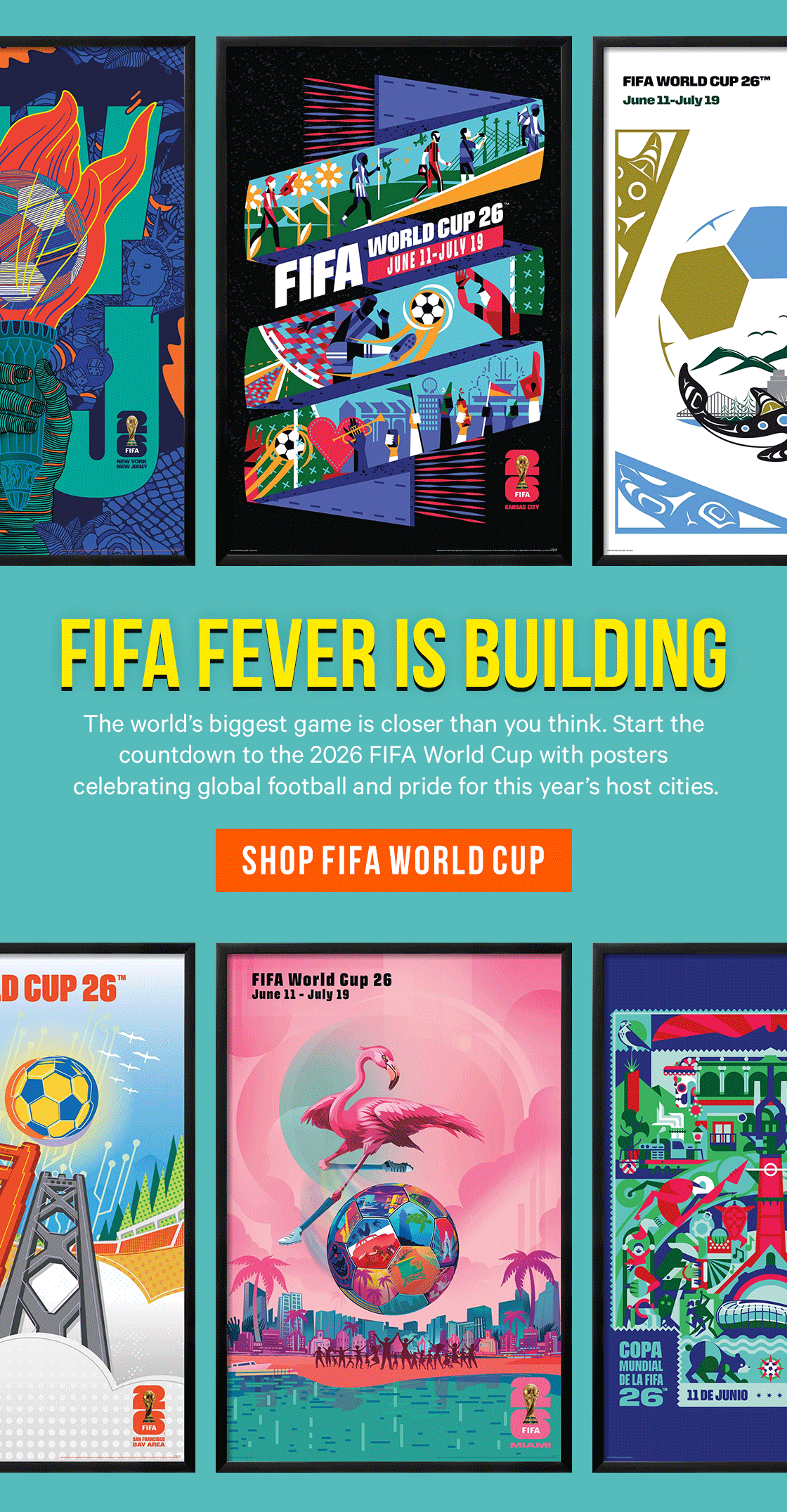 FIFA Fever is Building: The world’s biggest game is closer than you think. Start the countdown to the 2026 FIFA World Cup with posters celebrating global football and pride for this year’s host cities.