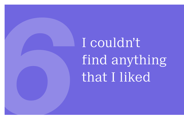 I couldn't find anything I liked
