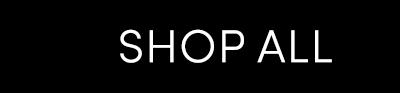 SHOP ALL