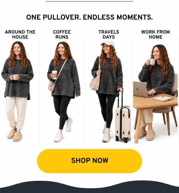 ONE PULLOVER, ENDLESS MOMENTS