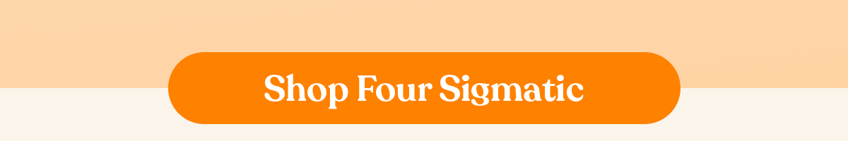 Shop Four Sigmatic