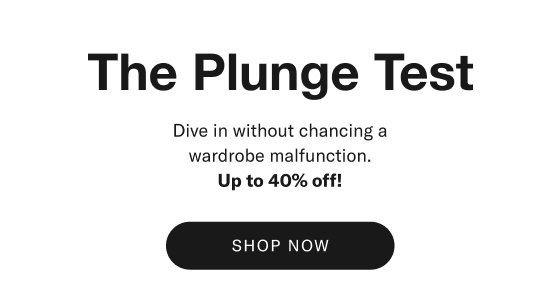 The Plunge Test