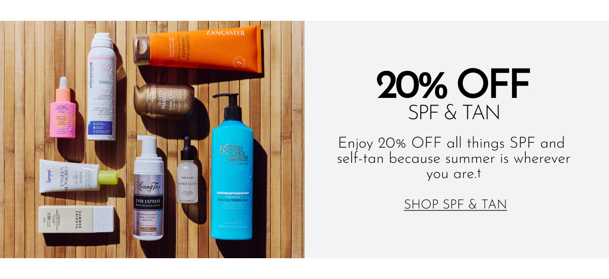 20% OFF SPF & TAN