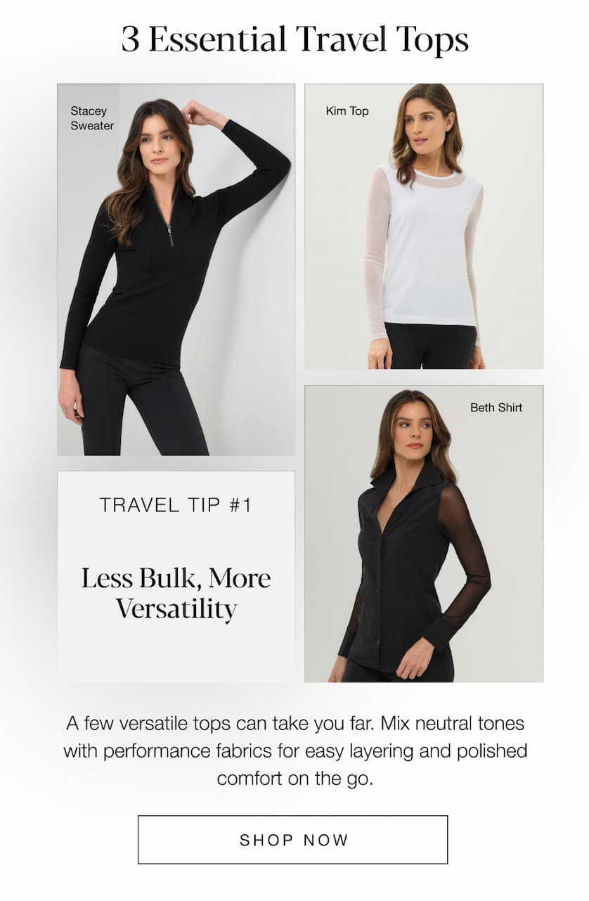 3 Essential Travel Tops: Stacey Sweater, Kim Top, Beth Shirt