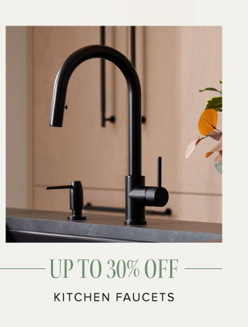 Up to 30% off - Kitchen Faucets 