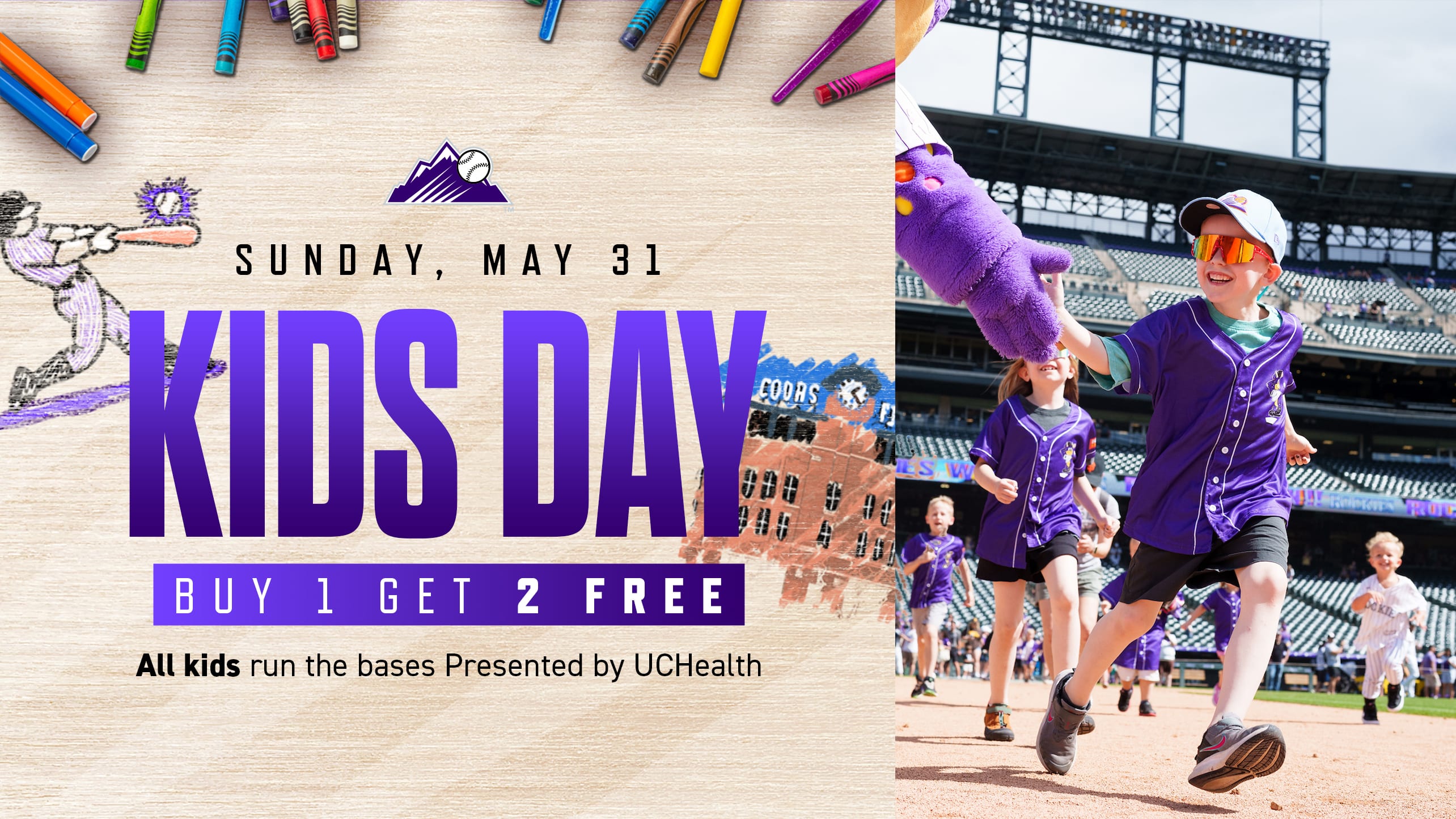 Kids Day, Sunday, May 31, Buy 1 Get 2 Free! Presented by UCHealth.