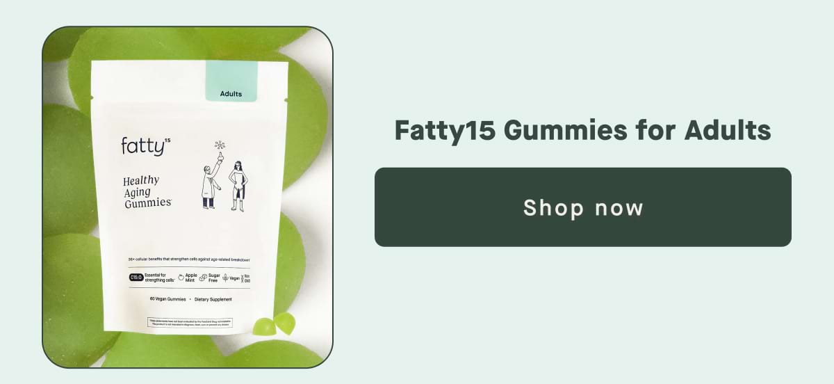 Fatty15 Gummies for Adults Shop now