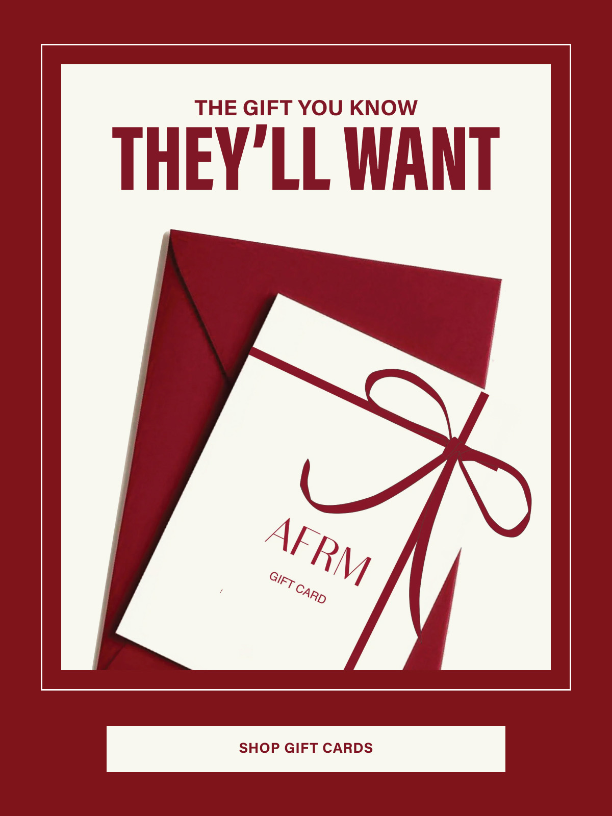 THE GIFT YOU KNOW THEY'LL WANT. SHOP GIFT CARDS