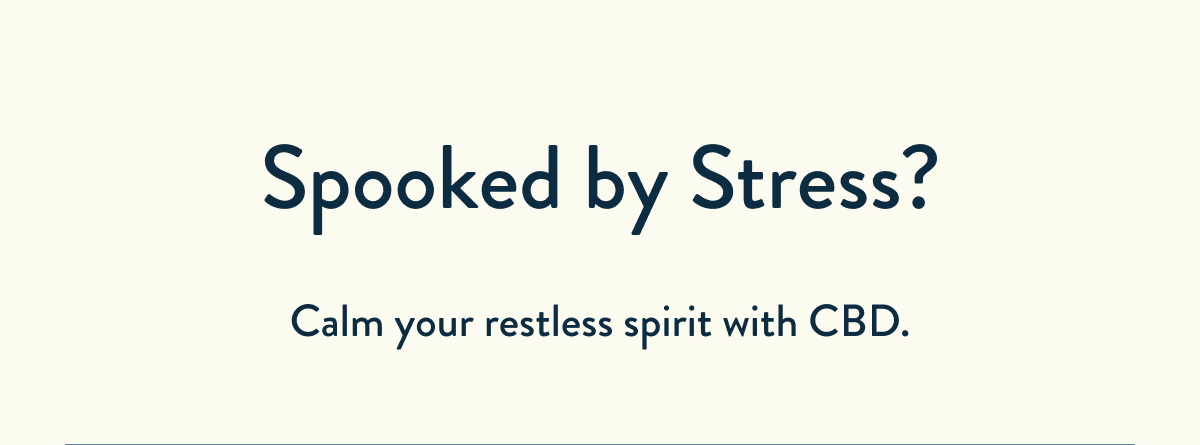 Spooked By Stress?