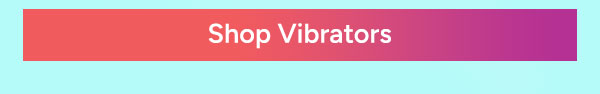 Shop Vibrators
