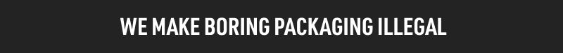 We make boring packaging illegal