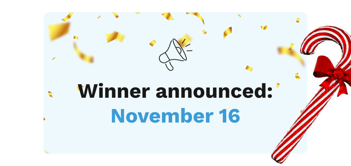 Winner announced: November 16