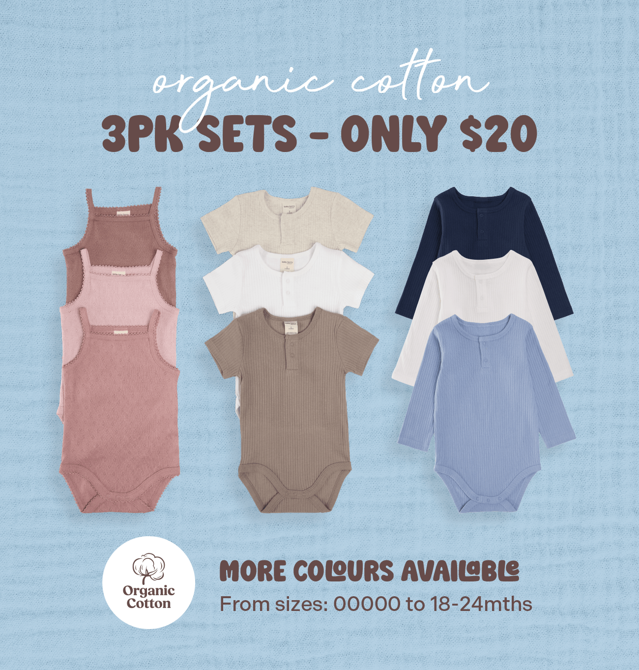 Organic Cotton 3PK Sets $20