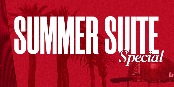Los Angeles Angels - Summer Suite Special