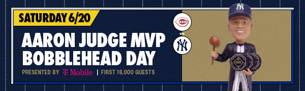 Aaron Judge MVP Bobblehead Day Presented by T-Mobile | First 18,000 Guests | Saturday, June 20 | CIN vs. NYY