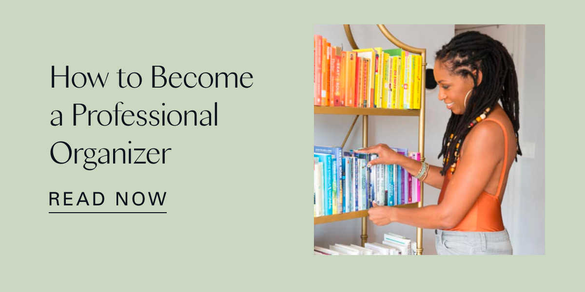 How to Become a Professional Organizer 
