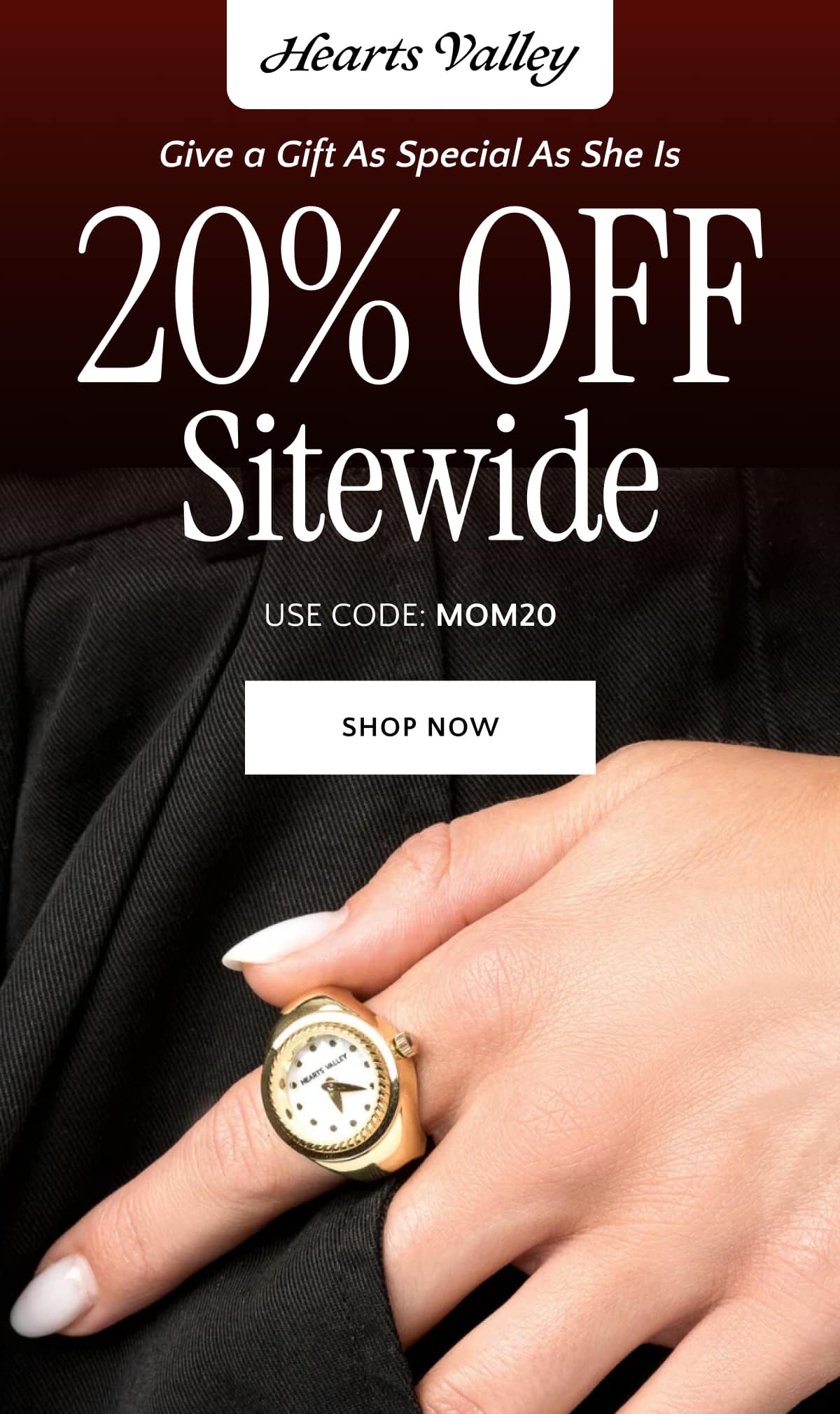 Give a Gift as Special as She Is 20% OFF Sitewide