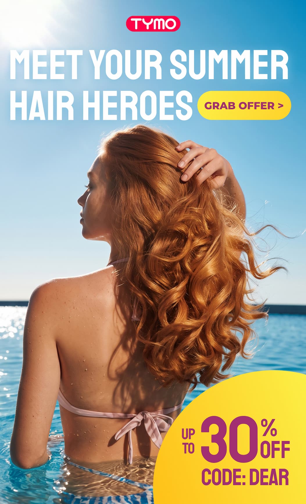 UP TO 30% OFF WITH CODE DEAR | Your Ultimate Summer Hair Survival Guide