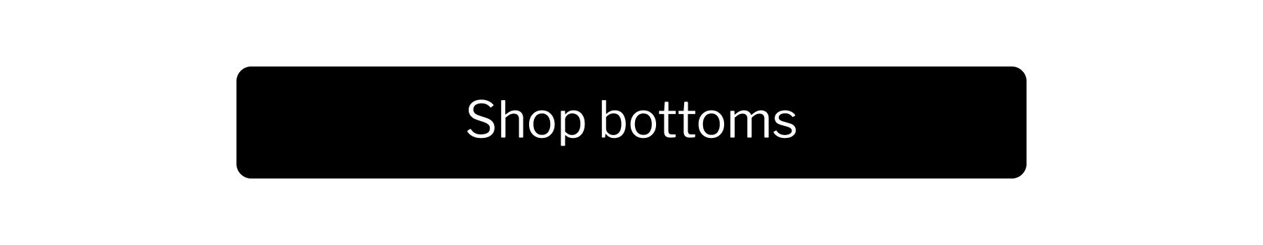 Shop bottoms
