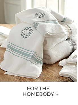For the homebody