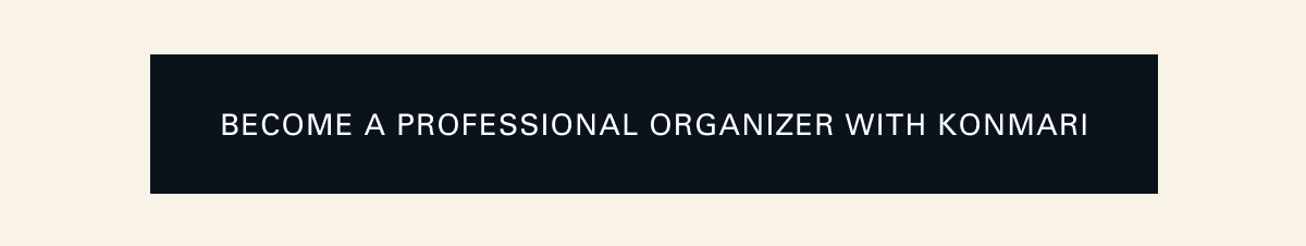 Become a Professional Organizer with KonMari 