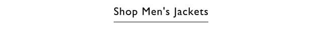 Shop men's jackets                                            