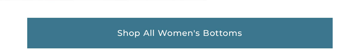 Shop All Women's Bottoms
