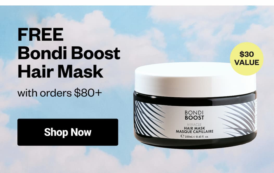 FREE Bondi Boost Hair Mask with orders $80+