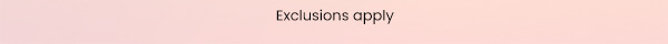 Exclusions Apply