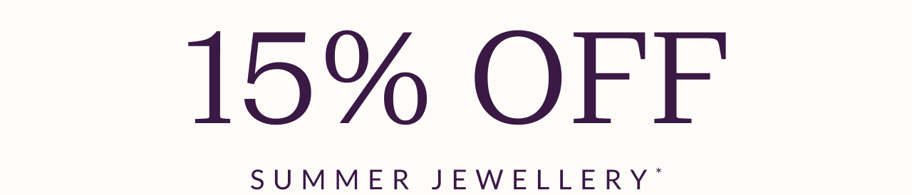 15% off summer jewellery*
