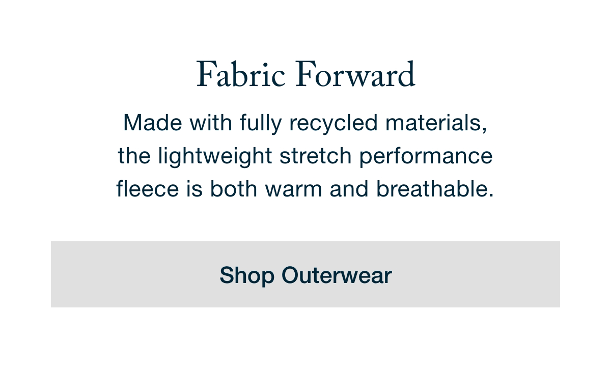 Fabric Forward - Shop Outerwear