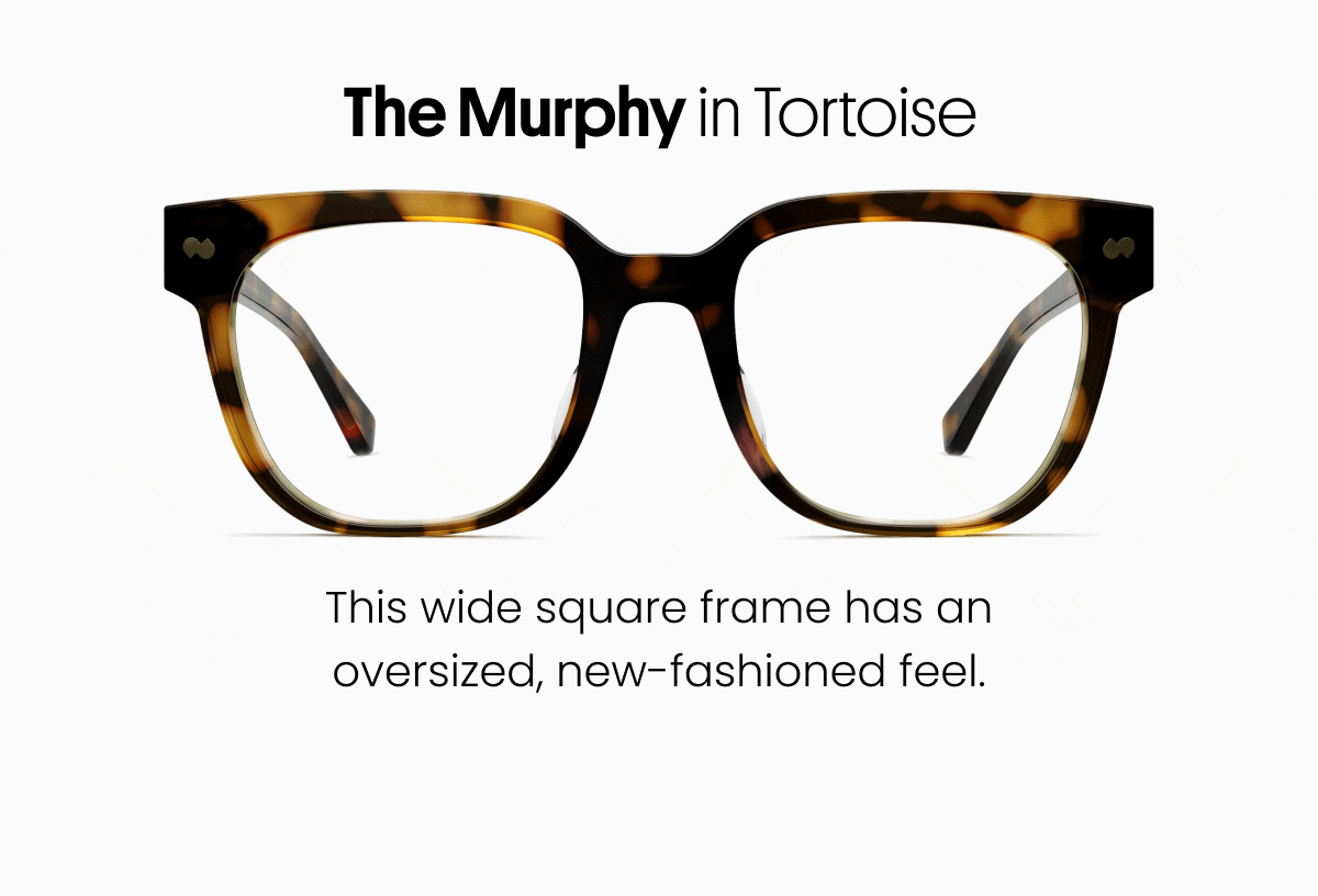 The Murphy in Tortoise