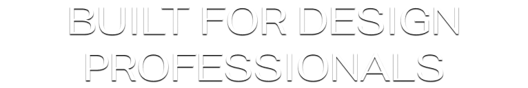 Built For Design Professionals