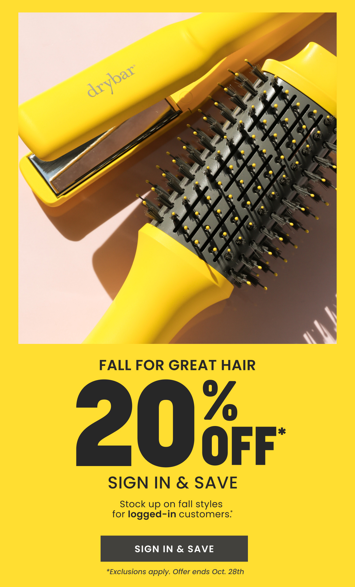 Fall for Great Hair: 20% OFF when you Sign In