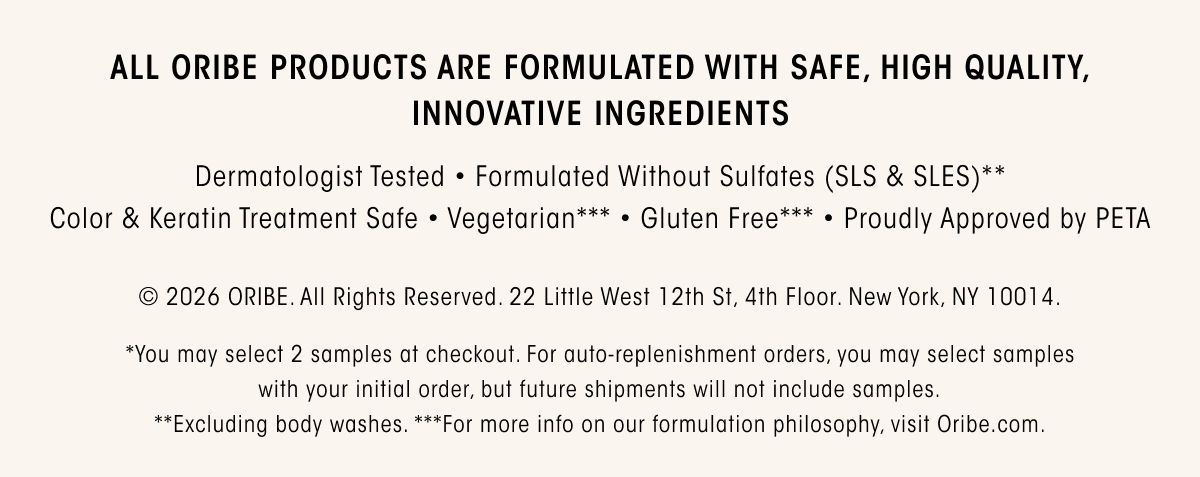 All Oribe Products Are Formulated With Safe, High Quality, Innovative Ingredients