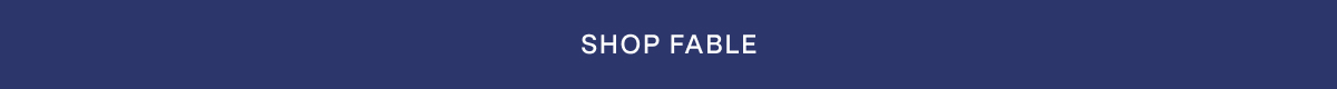 SHOP FABLE